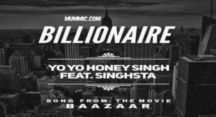 BILLIONAIRE LYRICS – Baazaar | Yo Yo Honey Singh