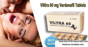 Keep Care of ED Issues With Vilitra Medicine Available Online
