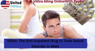 Men Can Treat Sexual disorder by Vilitra 60mg