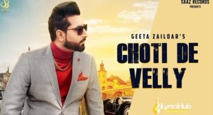 CHOTI DE VELLY LYRICS – GEETA ZAILDAR | iLyricsHub