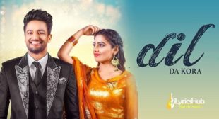 DIL DA KORA LYRICS – SAJJAN ADEEB | iLyricsHub DIL DA KORA LYRICS – SAJJAN ADEEB | iLyricsHub