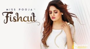 FISHCUT LYRICS – MISS POOJA New Song 2019 | iLyricsHub