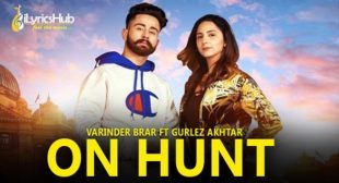 ON HUNT LYRICS – VARINDER BRAR, GURLEZ AKHTAR | iLyricsHub ON HUNT LYRICS – VARINDER BRAR, GURLEZ AKHTAR | iLyricsHub
