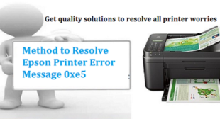 How to Troubleshoot Epson Printer Error Code 0xe5? – Contact for Guide How to Troubleshoot Epson Printer Error Code 0xe5? – Contact for Guide