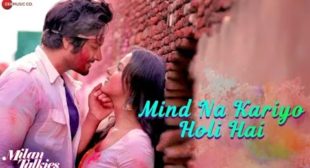 Mind Na Kariyo Holi Hai Lyrics – Mika Singh