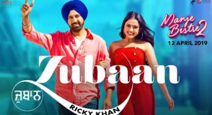 Zubaan Lyrics – Ricky Khan (Manje Bistre 2) Zubaan Lyrics – Ricky Khan (Manje Bistre 2)