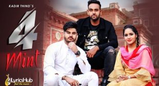 4 MINT LYRICS – KADIR THIND | iLyricsHub