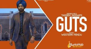 GUTS LYRICS – TARSEM JASSAR | New Song Out On  iLyricsHub