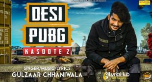 KASOOTE 2 LYRICS – GULZAAR CHHANIWALA (DESI PUBG) KASOOTE 2 LYRICS – GULZAAR CHHANIWALA (DESI PUBG)