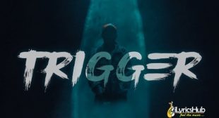 TRIGGER LYRICS – CARRYMINATI | iLyricsHub