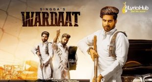 WARDAAT LYRICS – SINGGA | iLyricsHub