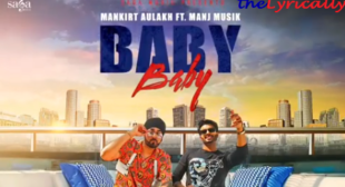 Baby Baby Lyrics – Mankirt Aulakh