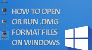 How to Open or Run .dmg Format Files on Windows
