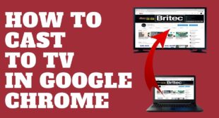 How to Cast Google Chrome on a TV?