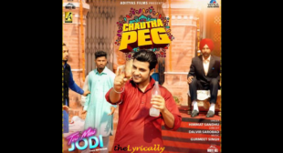 Chautha Peg Song Lyrics – Himmat Sandhu | Teri Meri Jodi