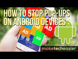 How to Block Pop-up Ads on Your Android Device