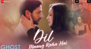 Dil Mang Raha Hai Lyrics from Ghost