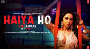 Haiya Ho Lyrics from Marjaavaan