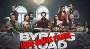 Bypass Road – Ishq Maine Paaya Lyrics