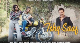 Kumar Sanu’s New Song Ishq Saaf