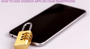 HOW TO HIDE ANDROID APPS ON YOUR SMARTPHONE
