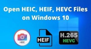 How to View HEVC or HEIC Files in Windows 10