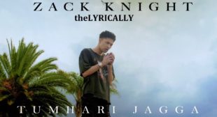 Tumhari Jagah By Zack Knight Lyrics