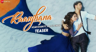 Raanjhana Song Lyrics – Arijit Singh Raanjhana Song Lyrics – Arijit Singh