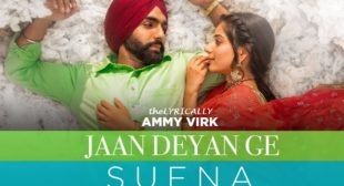 Jaan Deyan Ge – Ammy Virk Lyrics