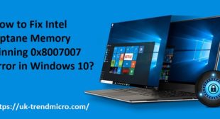 How to Fix Intel Optane Memory Pinning 0x8007007 Error in Windows 10? – TrendMicro