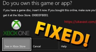 How to Fix Xbox Error “Do You Own This Game or App 0x803f8001.”