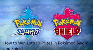 How to Win Loto ID Prizes in Pokémon Sword and Shield – Directory Nation