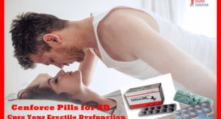 Cenforce 100,150 and 200mg Pills for ED – Cure Your Erectile Dysfunction