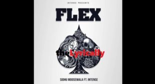 Flex Lyrics by Sidhu Moose Wala with Intense Music