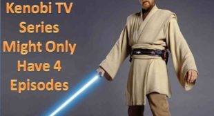 Obi-Wan Kenobi TV Series Might Only Have 4 Episodes