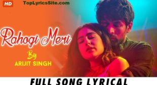Rahogi Meri Lyrics – Love Aaj Kal | Arijit Singh – TopLyricsSite.com