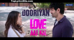 Yeh Dooriyan Lyrics – Love Aaj Kal – TopLyricsSite.com