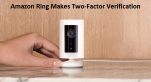Amazon Ring Makes Two-Factor Verification Mandatory