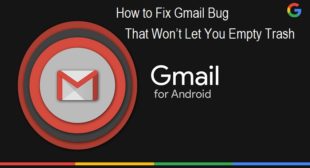 How to Fix Gmail Bug That Won’t Let You Empty Trash