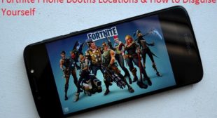 Fortnite Phone Booths Locations & How to Disguise Yourself – McAfee.com/Activate