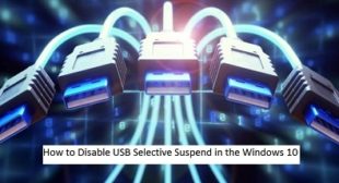 How to Disable USB Selective Suspend in the Windows 10
