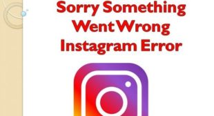 How to Fix Sorry Something Went Wrong Instagram Error – McAfee Activate