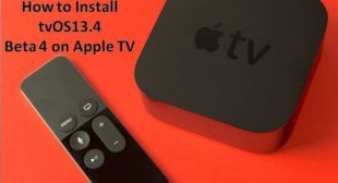 How to Install tvOS13.4 Beta 4 on Apple TV