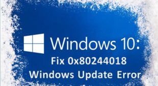 Windows 10: Fix 0x80244018 Windows Update Error