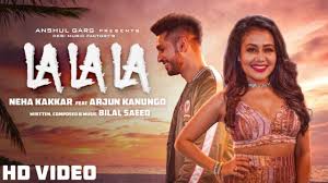 LaLaLa Lyrics Hindi by Neha Kakkar And Bilal Saeed – Baazaar