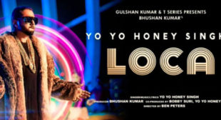 Loca – Yo Yo Honey Singh
