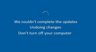 How to Fix “We couldn’t complete the updates. Undoing changes.” Error? – ESET Activation