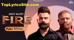 Fire Lyrics – Amrit Maan , Deep Jandu – TopLyricsSite.com