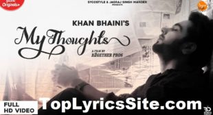 My Thoughts Lyrics – Khan Bhaini – TopLyricsSite.com