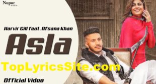 Asla Lyrics – Harvir Gill | Afsana Khan – TopLyricsSite.com